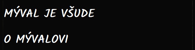mýval je všude